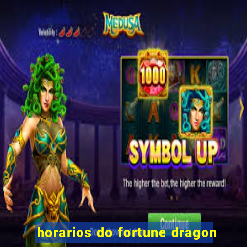 horarios do fortune dragon